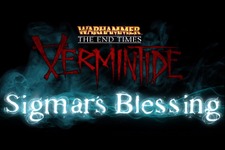 『Warhammer: End Times - Vermintide』無料DLC「Sigmar's Blessing」トレイラー 画像