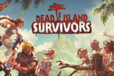 『デッドアイランド』モバイル向け新作『Dead Island: Survivors』が登場！ 画像