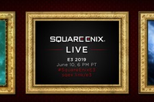 スクウェア・エニックス、「E3 2019」のプレスカンファレンス日程を発表 画像