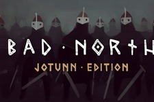 Epic Gamesストアにてストラテジー『Bad North』期間限定無料配信が開始―次回は『Rayman Legends』 画像