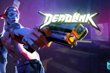 ローグライトサイバーパンクFPS『Deadlink』6月27日に正式リリース！最新トレイラーも【Guerrilla Collective】 画像
