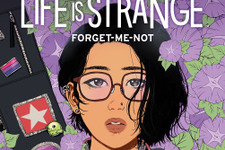 『ライフ イズ ストレンジ』コミック新シリーズ「LIFE IS STRANGE: FORGET-ME-NOT」発表！