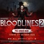 紆余曲折経た『Vampire: The Masquerade - Bloodlines 2』海外発売日は2025年10月21日！【gamescom ONL 2025】