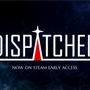 一人称ホラーRPG『Dispatcher』早期アクセス版配信を告げる新トレイラーが公開