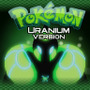 ポケモンファンが9年かけて制作した『Pokemon Uranium』がリリース―新タイプのポケモンなどが特色