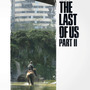 クリエイターの解説も含む『The Last of Us Part II』アートブックが予約販売スタート！