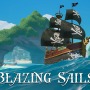 海賊Co-opバトルロイヤル『Blazing Sails』トレイラー！ 帆船による激しい戦いが展開