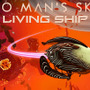 『No Man's Sky』大型アップデート「Living Ship」配信！ PC版の半額セールも実施中