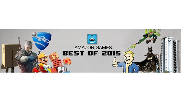 Amazon Gamesスタッフが2015年ベストゲームトップ10を発表―1位はあのタイトル