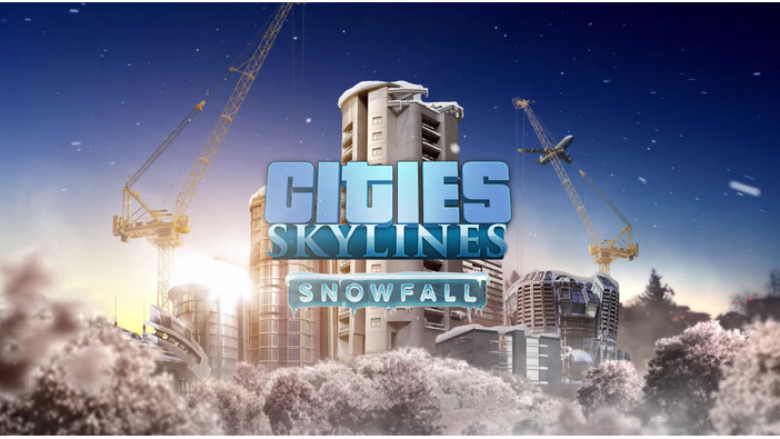 雪が街を覆う『Cities: Skylines』DLC「Snowfall」配信開始！