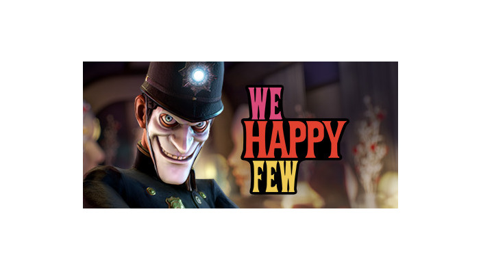ローグライクADV『We Happy Few』ゲーム映像―あなたもハッピーになりましょう…