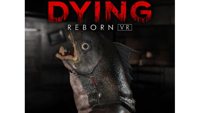 PS VR対応の脱出ホラーゲーム新作『DYING: Reborn』が海外配信！