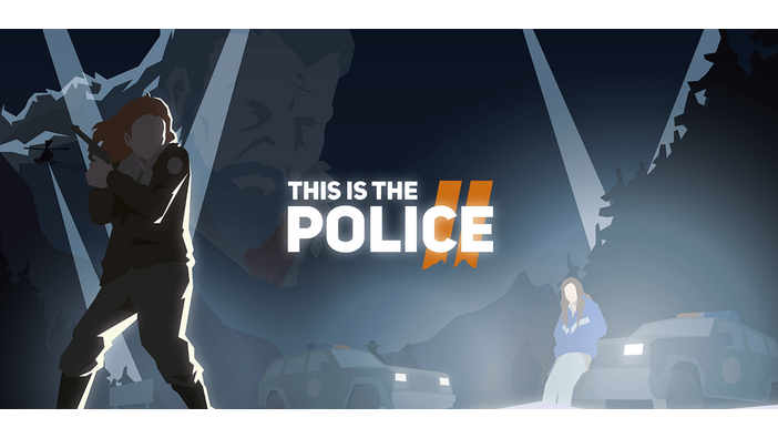暗部も描く警察ストラテジーの続編『This Is the Police 2』発表！【UPDATE】