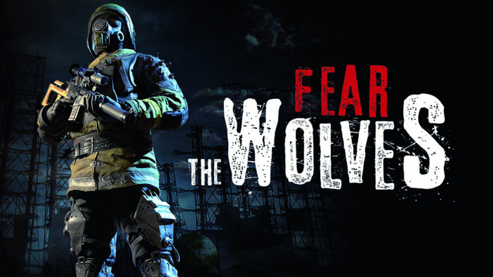 世紀末バトロワFPS『Fear The Wolves』が2018年配信、舞台は荒廃したチェルノブイリ
