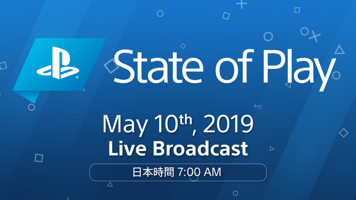 SIE公式番組「State of Play」の第2回放送が5月10日午前7時に決定！