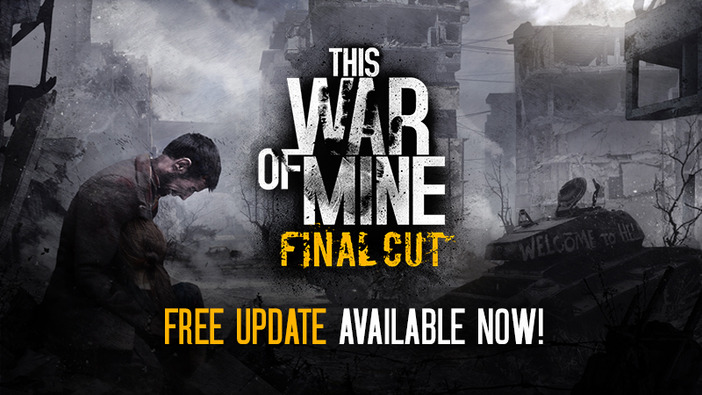 『This War of Mine』発売5周年！無料コンテンツアップデート「Final Cut」配信開始【UPDATE】