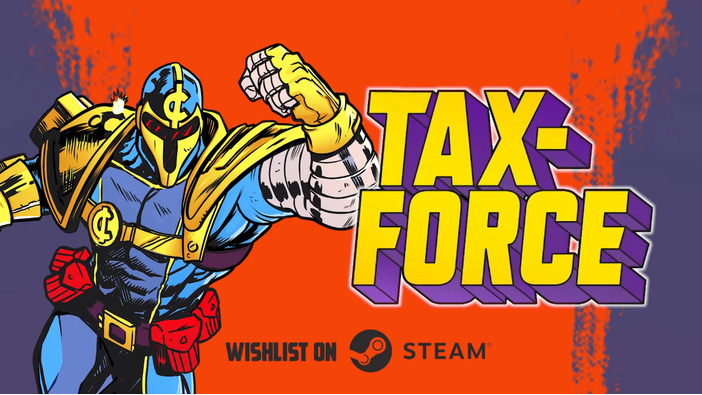 脱税を許さないアメコミ風の重武装財務官ローグライトACT『Tax-Force』発表！