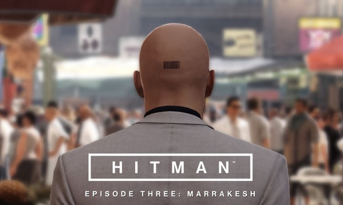 『HITMAN』第3弾EP「Marrakesh」海外ローンチトレイラー！暗殺は続く…