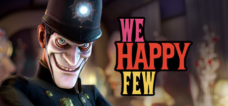 ローグライクADV『We Happy Few』ゲーム映像―あなたもハッピーになりましょう…