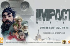 極寒サバイバル『IMPACT WINTER』が欧州バンナムより2017年海外発売―最新トレイラーも披露 画像