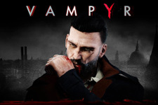DontNod手がける吸血鬼アクションRPG『Vampyr』の発売延期が発表 画像