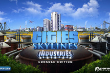 『シティーズ：スカイライン』産業特化型DLC「Industries」PS4/XB1向けに配信開始― トレイラーも公開 画像