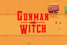 ACT&経営西部劇『Gunman And The Witch』配信決定！魔女の少女の力を借りてアウトローと戦え 画像