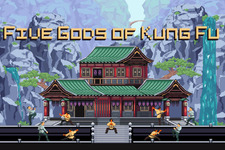 目指せカンフーマスター！ 新作2Dアクション『The Five Gods Of Kung Fu』Kickstarter開始 画像