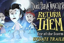 『Don't Starve Together』シーズン完結となる「Return of Them - Eye of the Storm」PC向けに配信開始―Steamでは完結記念セールも 画像