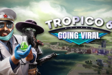 楽園の島にパンデミックの脅威！『トロピコ6』最新DLC「ゴーイング バイラル」配信開始 画像