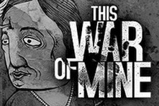 シリアスな戦時下ADV『This War of Mine』最新DLCが配信、売上全額を戦争孤児の支援金に 画像