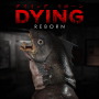 ホラーADV『DYING: Reborn』がPS4/PS VR/PS Vita向けに国内発売決定！