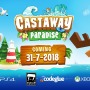 『どう森』風なライフシミュレーション『Castaway Paradise』PS4/XB1向け発表