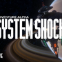 リメイク版『System Shock』バッカー向けアルファ版が配信！トレイラーも公開中