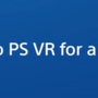 『ボーダーランズ2 VR』海外CMにて2019年4月中旬まではPSVR独占のテロップ―以降はPC版もリリースか？