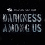 『Dead by Daylight』新DLC「Darkness Among Us」トレイラーが公開！【TGA2018】