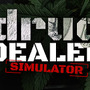 イケないおクスリの売人になる新作シム『Drug Dealer Simulator』トレイラー！