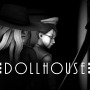 捻れた世界へようこそ…新作サイコホラー『Dollhouse』ストーリートレイラー！