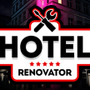 目指せ5つ星ホテル！ホテル改築シム『Hotel Renovator』がSteamに登場