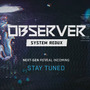 サイバーパンクホラーADV『オブザーバー』の次世代機向け作品『Observer System Redux』が登場か