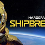 借金返済のために宇宙船を解体する『Hardspace: Shipbreaker』早期アクセス開始日決定