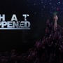 悍ましい精神世界を旅するサイコホラー『What Happened』Steam配信日決定