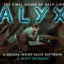 『Half-Life: Alyx』開発舞台裏に迫る「Half-Life: Alyx - Final Hours」Steam配信！「3」にも言及…