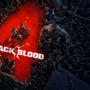 協力型ゾンビFPS『Back 4 Blood』惨事の発端やクリーナーたちの戦い描くキャンペーントレイラー！