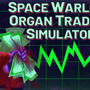 宇宙で臓器売買を行う『Space Warlord Organ Trading Simulator』配信日決定！ 新トレイラーも公開
