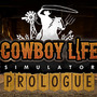 ワイルドウエスト生活をお試し！『Cowboy Life Simulator』のプロローグ版が無料配信開始