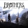 【期間限定無料】兄弟同時操作アクションADV『ブラザーズ 2人の息子の物語』Epic Gamesストアにて配布開始