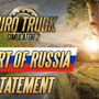 『Euro Truck Simulator 2』ロシア探訪DLC「Heart of Russia」のリリースが保留【UPDATE】