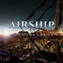空戦・交易シム『Airship: Kingdoms Adrift』体験版プレイレポ―艦船設計や戦闘が魅力的【Steam NEXTフェス】