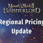 2022年待望の正式リリース果たした『Mount & Blade II: Bannerlord』日本含む各地域での値上げ発表